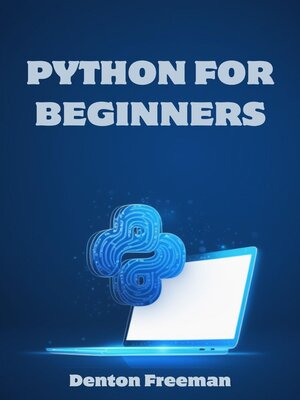 cover image of PYTHON FOR BEGINNERS
